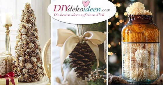 Wunderschöne DIY Weihnachtsdeko Bastelideen mit Tannenzapfen! Wunderschöne DIY Weihnachtsdeko Bastelideen mit Tannenzapfen!