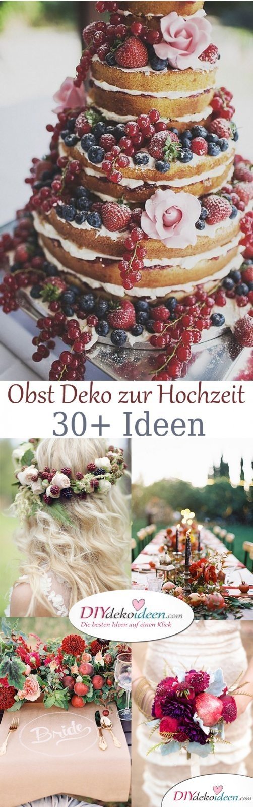 Obst Deko zur Hochzeit – DIY Ideen für Deko, Kuchen und Tischschmuck