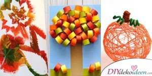 Herbstbasteln Für Kinder - Leichte DIY Bastelideen, Die Spaß Machen