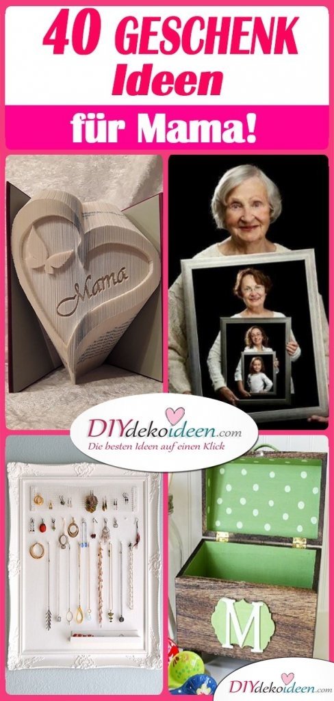 40 tolle Geschenkideen für Mama – selbstgemachte Geschenke für Mama