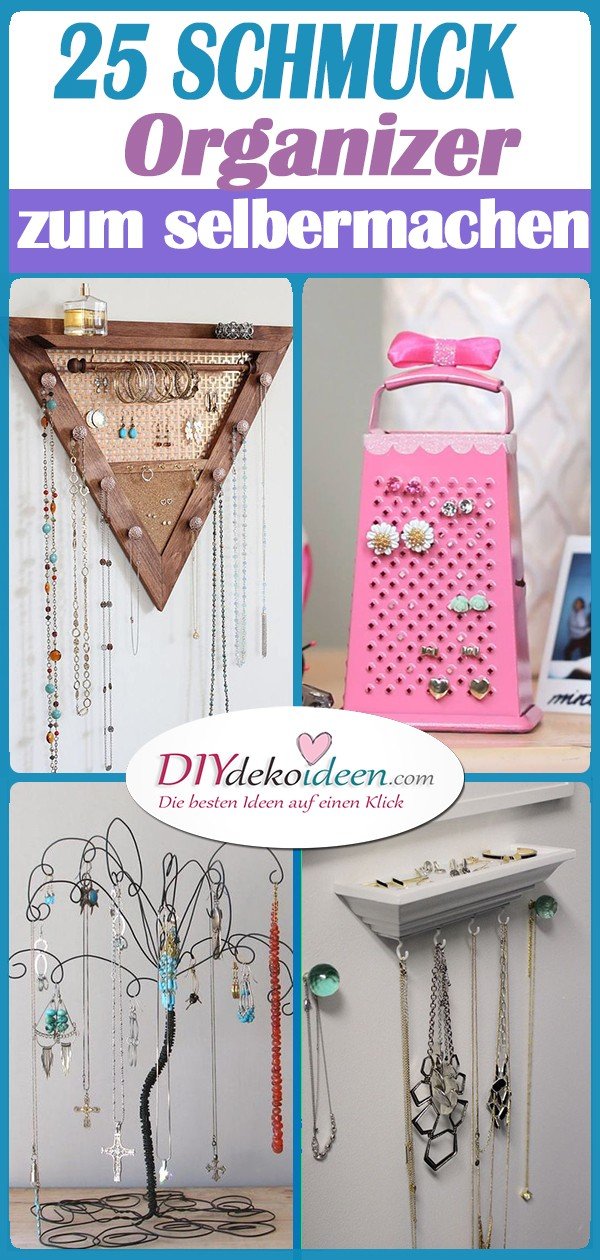 25 Schmuck Organizer selber machen Bastelideen - Schmuck organisieren