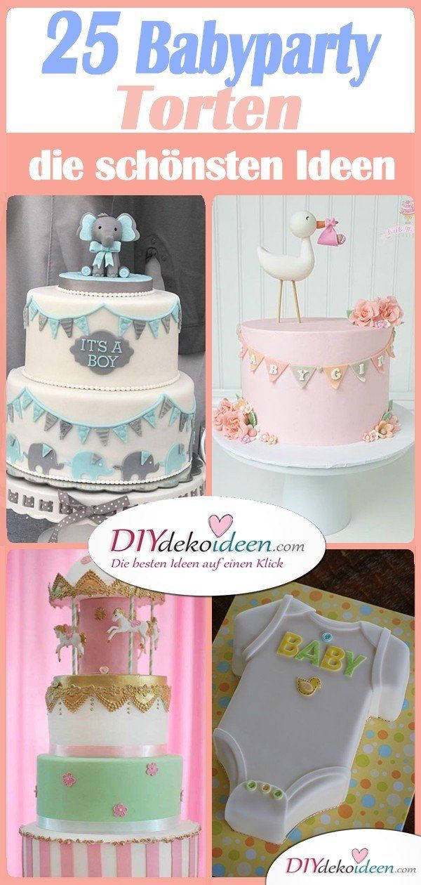 25 Wonderful Baby Party Torte Ideas - How to Decorate the Torte 