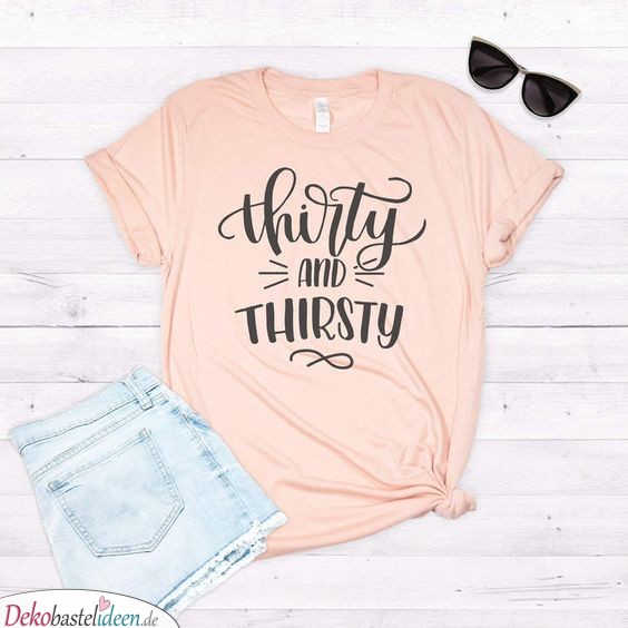 Thirsty and thirsty - funny gifts for the 30th birthday 