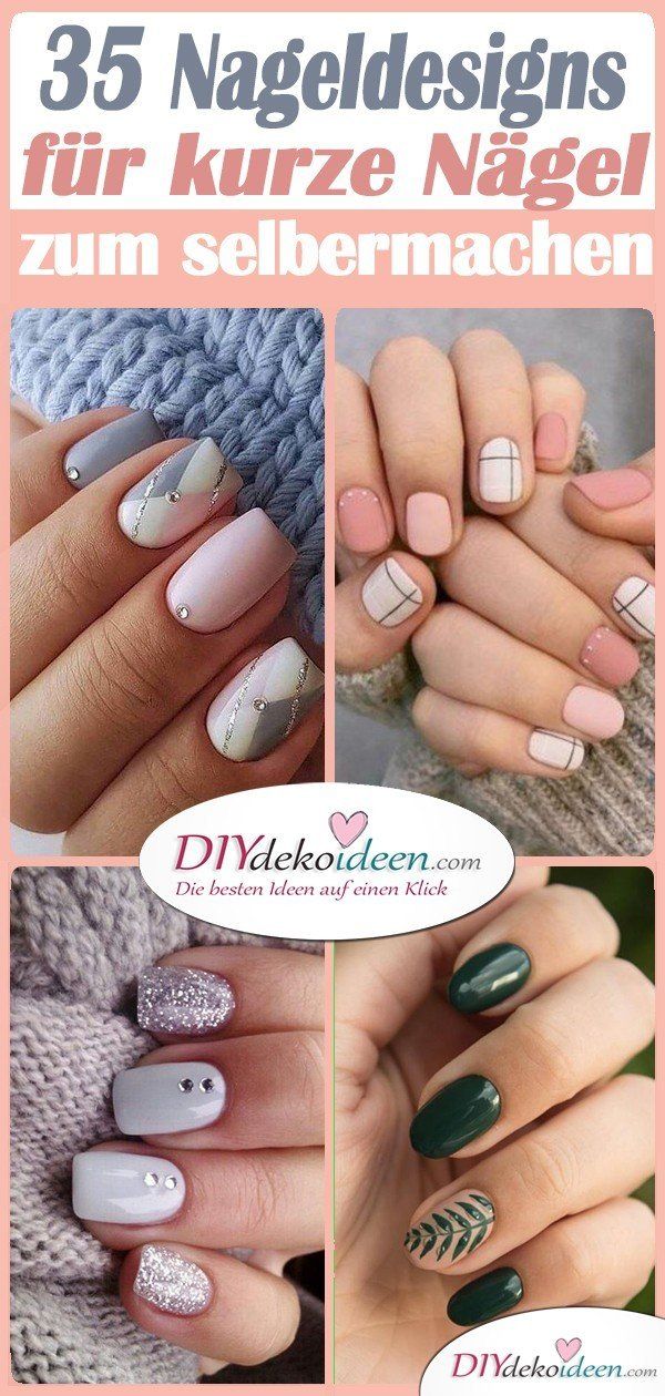 35 Nageldesign Fur Kurze Nagel Ideen Ganz Leicht Kurze Nagel Lackieren