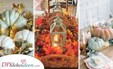 25 Tolle Ideen Herbst Tischdeko – Die Besten Herbstdeko Ideen