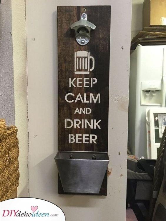 Keep Calm and Drink Beer - Ein Bieröffner